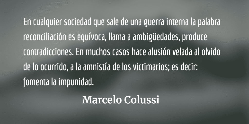 ¿Es posible la “reconciliación” en el ámbito político?  Marcelo Colussi