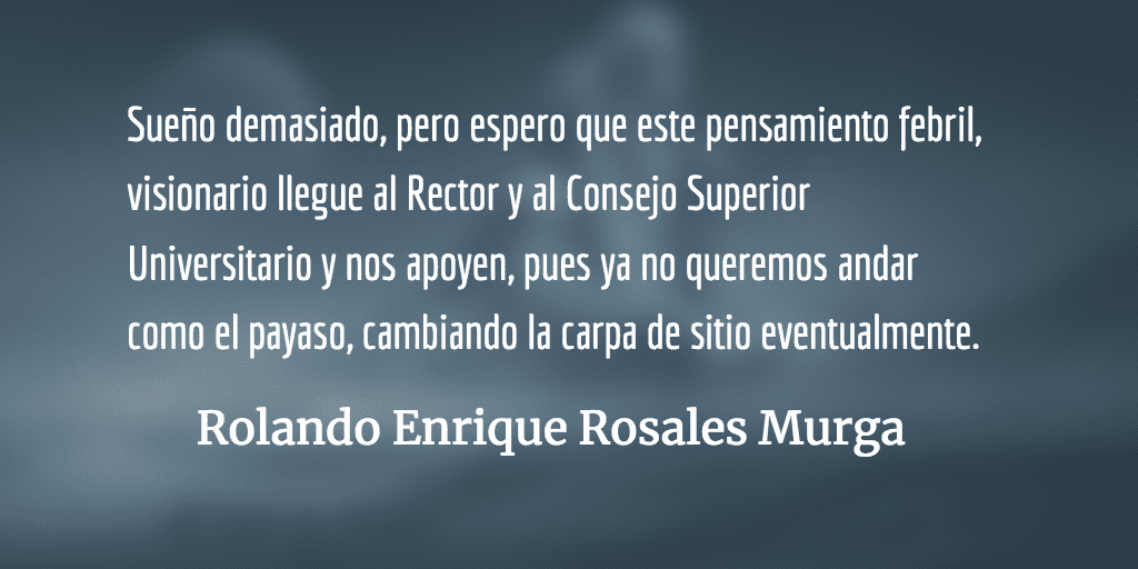 JUSAC necesita instalaciones propias. Rolando Enrique Rosales Murga.