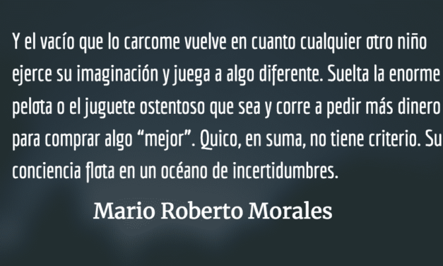 El síndrome de Quico. Mario Roberto Morales.