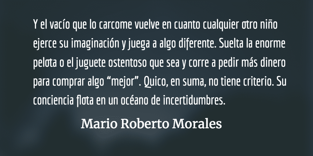 El síndrome de Quico. Mario Roberto Morales.