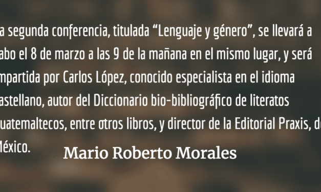 La Cátedra Libre de Humanidades. Mario Roberto Morales.