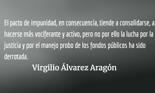 Pacto por la impunidad. Virgilio Álvarez Aragón.