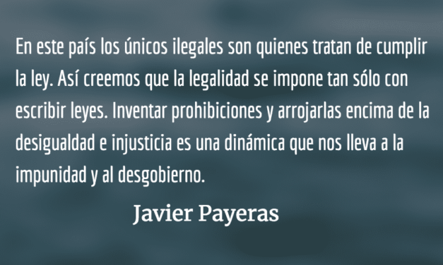 Ilegal. Javier Payeras.