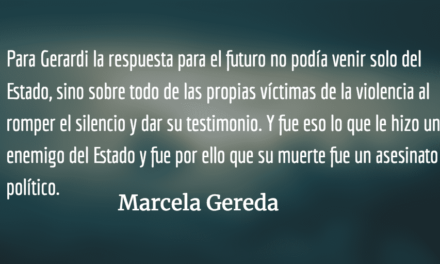 A 20 años del asesinato de Gerardi. Marcela Gereda.