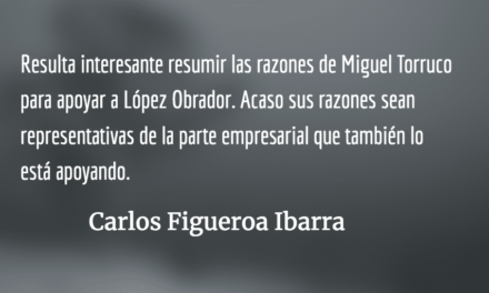 México, las razones del empresariado. Carlos Figueroa Ibarra.