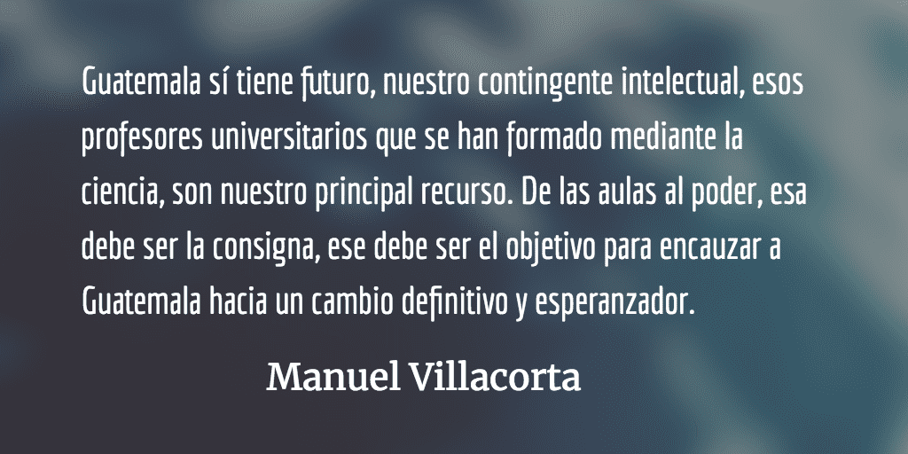 De las universidades al poder. Manuel Villacorta.