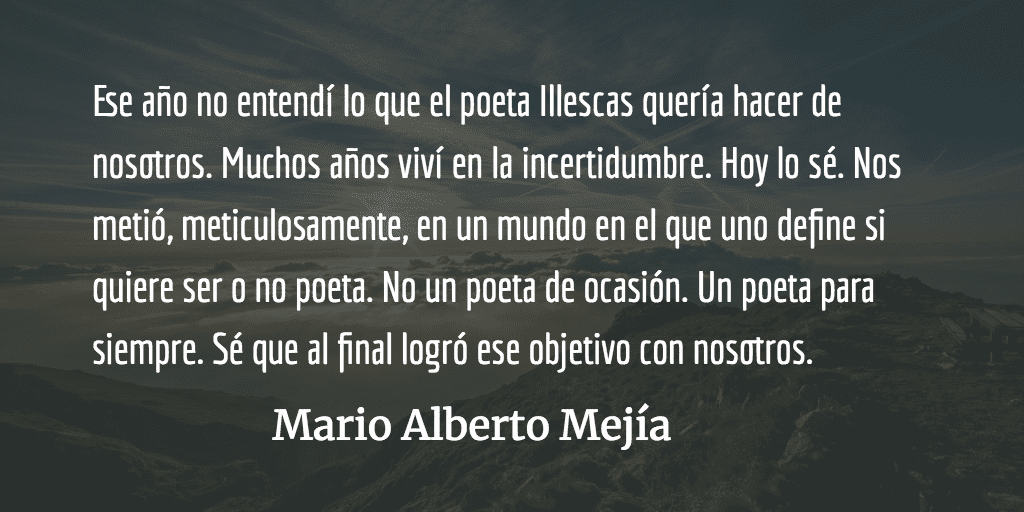 Carlos Illescas: el poeta que descubrió el fuego. Mario Alberto Mejía.