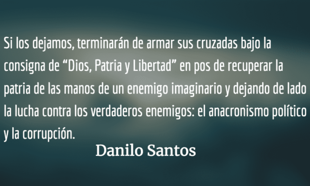 Anacronismo político y corrupción. Danilo Santos .