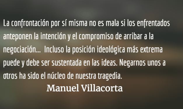 La histórica tragedia de negarnos unos a otros. Manuel Villacorta.