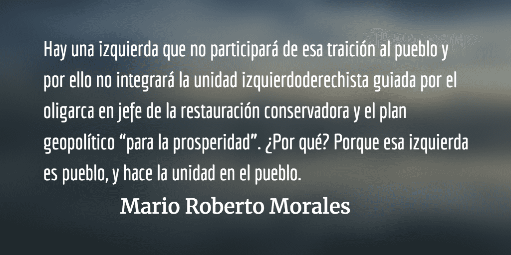 Hacer la unidad en el pueblo. Mario Roberto Morales.