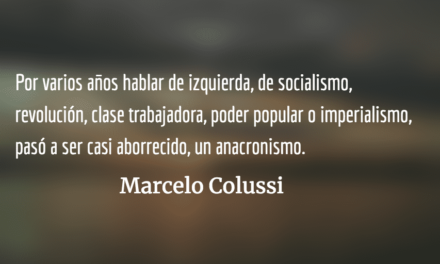 Gobiernos progresistas en Latinoamérica. Marcelo Colussi.