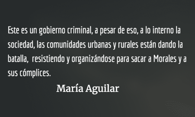 El gobierno criminal de Jimmy Morales. María Aguilar.