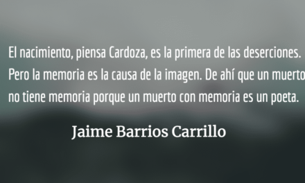 ¿Qué es ser Luis Cardoza y Aragón? Jaime Barrios Carrillo