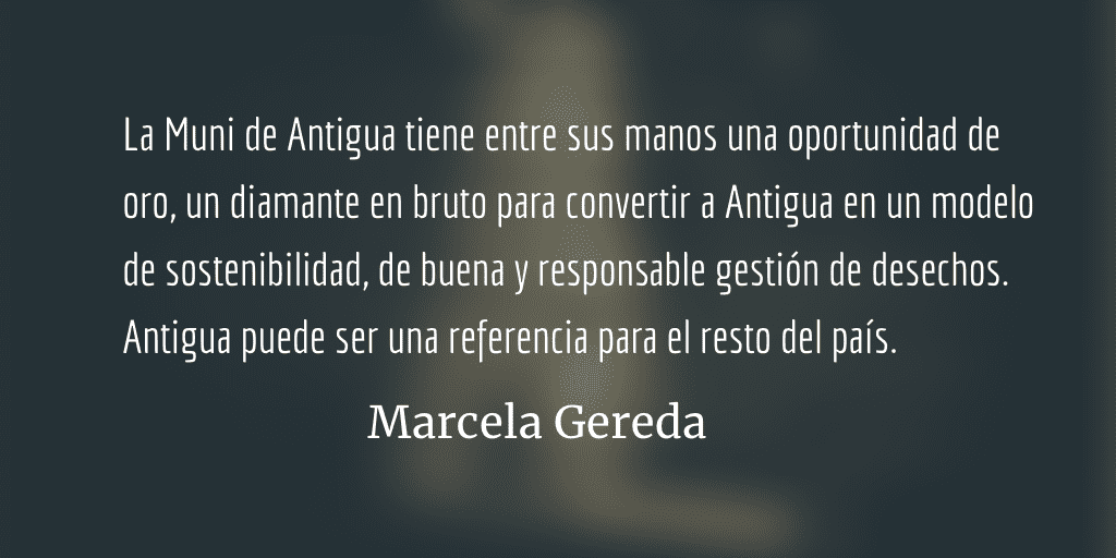 El imprescindible nuevo vertedero de Antigua. Marcela Gereda.