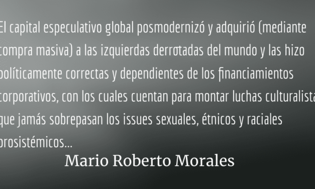 La voluntad controlada. Mario Roberto Morales.