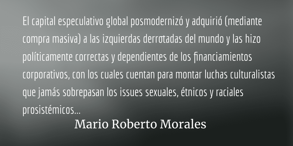 La voluntad controlada. Mario Roberto Morales.