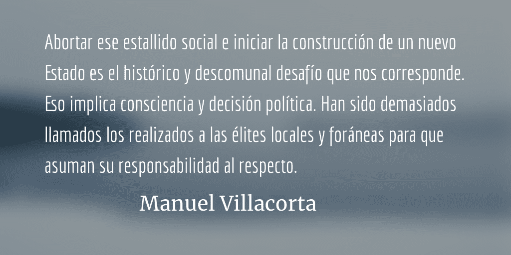 El error de subestimar a un pueblo desesperado. Manuel Villacorta.