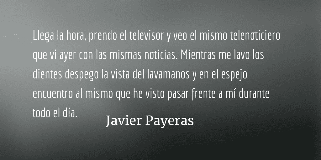 Los mismos. Javier Payeras.