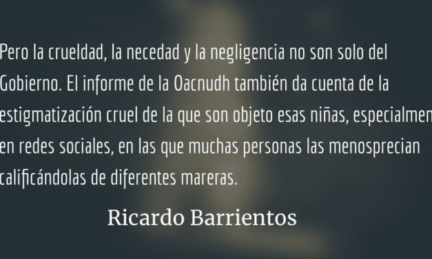 No estigmaticemos a las 56 niñas víctimas. Ricardo Barrientos.