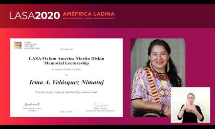 Premio Martin Diskin, LASA/Oxfam, para Irmalicia Velásquez Nimatuj