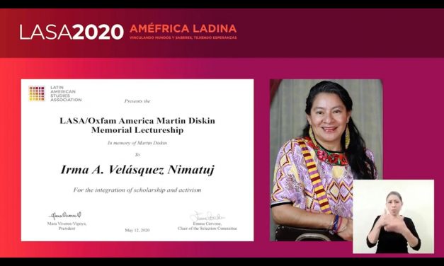 Premio Martin Diskin, LASA/Oxfam, para Irmalicia Velásquez Nimatuj