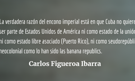La verdad del odio imperialista a Cuba