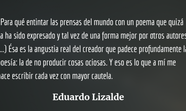 Eduardo Lizalde, poeta de cimas y simas humanas
